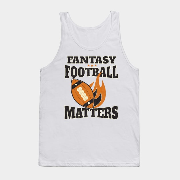 Fantasy football matters vintage Tank Top by eyoubree